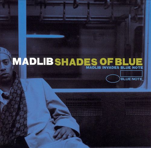 Madlib – Shades Of Blue (2003)