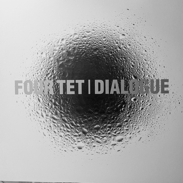 Four Tet – Dialogue (1999)