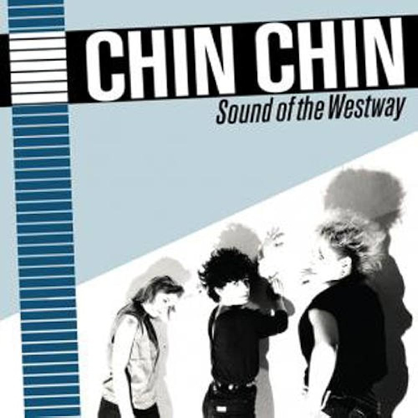 Chin Chin – Sound Of The Westway (1985)