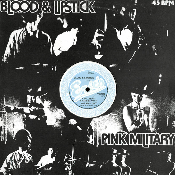 Pink Military – Blood And Lipstick (1979)